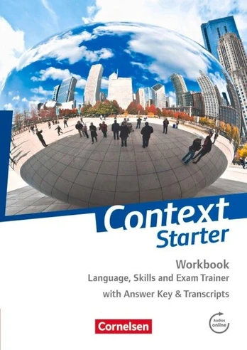 Context Starter Workbook: Language, Skills and Exam Trainer. Workbook - Mit Answer Key & Transcripts, Context Starter Workbook: Language, Skills and Exam Trainer. Workbook - Mit Answer Key & Transcripts