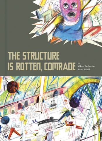 Structure is Rotten, Comrade