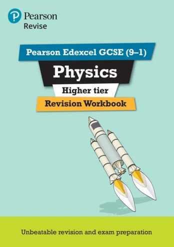 Pearson REVISE Edexcel GCSE Physics (Higher) Revision Workbook - for 2026, 2027 exams
