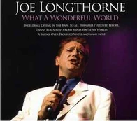 CD Joe Longthorne - What A Wonderful World