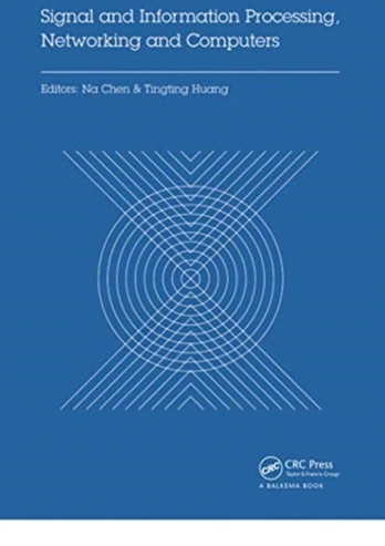 Signal and Information Processing, Networking and Computers