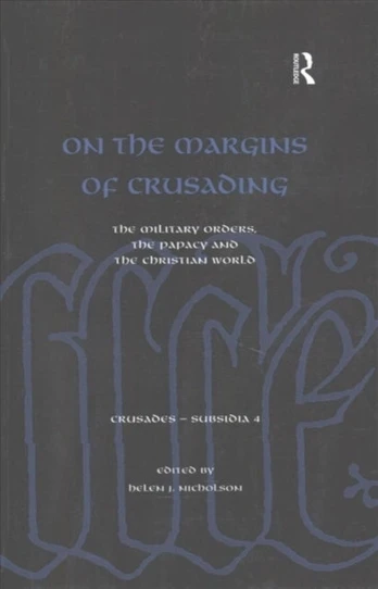 On the Margins of Crusading