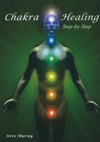 Chakra Healing Step by Step