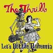 CD The Thrills - Let's Bottle Bohemia