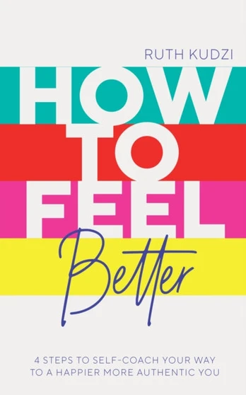 How to Feel Better