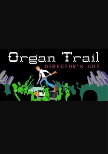 Organ Trail: Director's Cut PC
