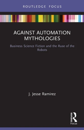 Against Automation Mythologies - Kietas viršelis