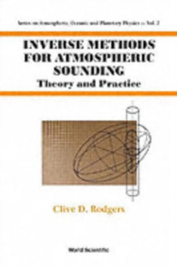 Inverse Methods For Atmospheric Sounding: Theory And Practice