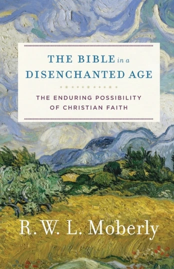 Bible in a Disenchanted Age