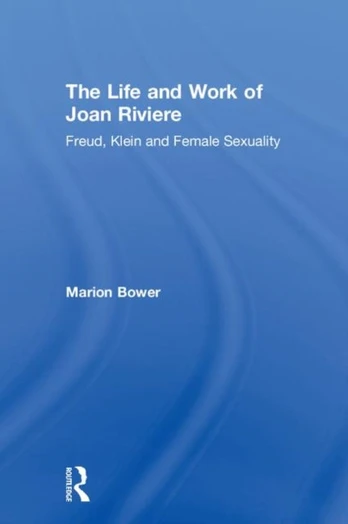 Life and Work of Joan Riviere