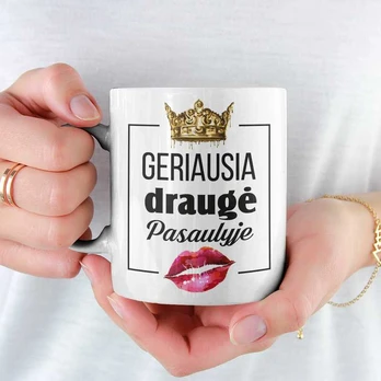 Puodelis "Geriausia draugė pasaulyje"