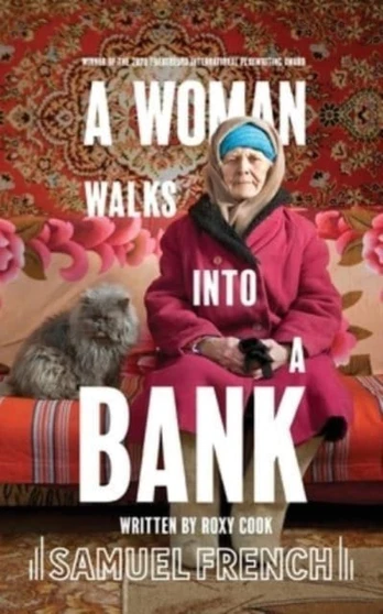Woman Walks Into A Bank
