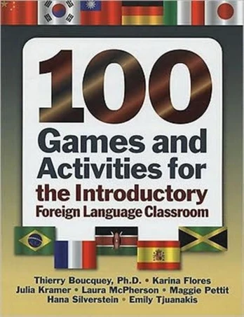 100 Games and Activities for the Introductory Foreign Language Classroom - Minkštas viršelis
