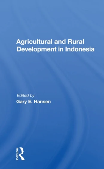 Agricultural And Rural Development In Indonesia - Minkštas viršelis