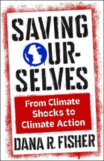 Saving Ourselves, From Climate Shocks to Climate Action