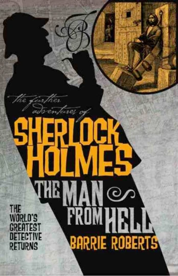 Further Adventures of Sherlock Holmes: The Man From Hell