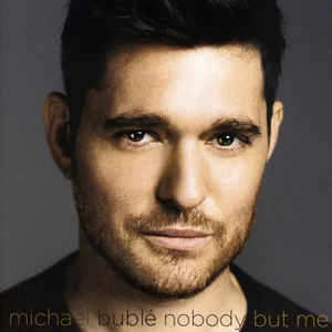 CD Michael Bublé - Nobody But Me