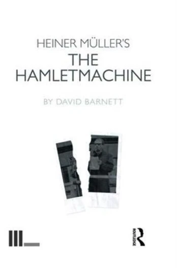 Heiner M?ller's The Hamletmachine