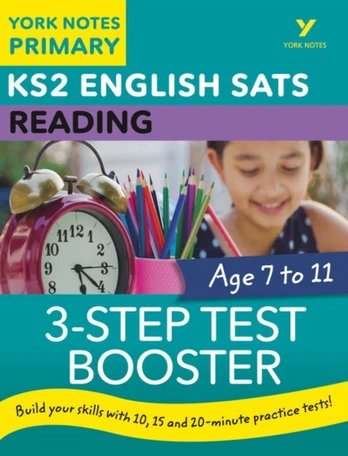 English SATs 3-Step Test Booster Reading: York Notes for KS2