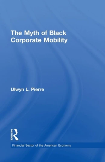 Myth of Black Corporate Mobility