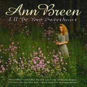 CD Ann Breen - I'll Be Your Sweetheart