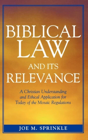 Biblical Law and Its Relevance