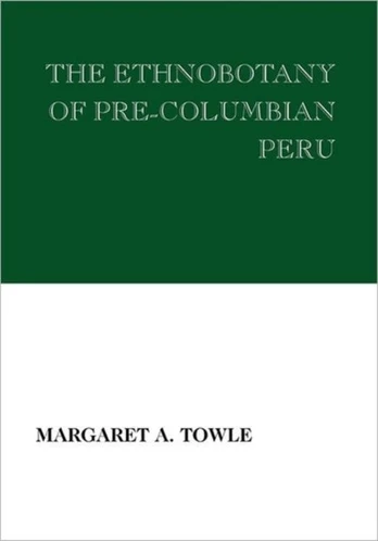 Ethnobotany of Pre-Columbian Peru