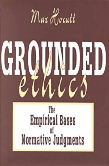 Grounded Ethics