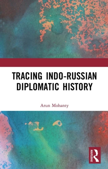 Tracing Indo-Russian Diplomatic History