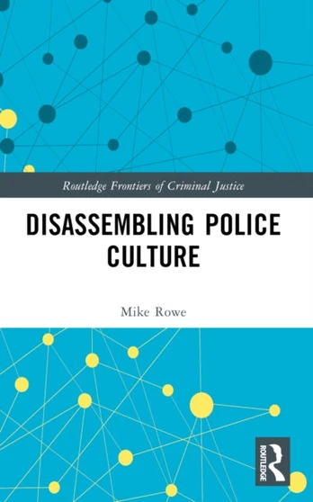 Disassembling Police Culture