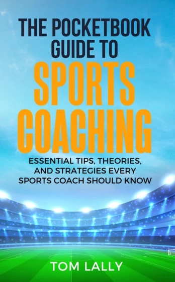 Pocketbook Guide To Sports Coaching