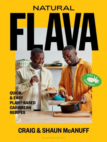 Natural Flava, Quick & Easy Plant-Based Caribbean Recipes