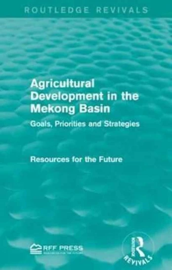Agricultural Development in the Mekong Basin - Minkštas viršelis