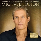 Michael Bolton - Aint No Mountain High Enough​ kaina