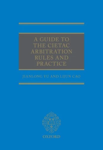 Guide to the CIETAC Arbitration Rules