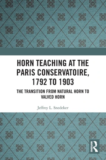 Horn Teaching at the Paris Conservatoire, 1792 to 1903
