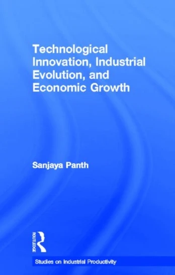 Technological Innovation, Industrial Evolution, and Economic Growth
