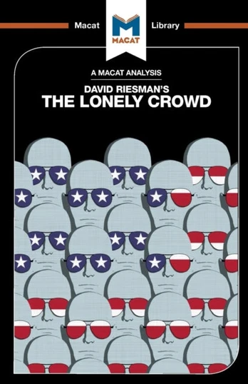 Analysis of David Riesman's The Lonely Crowd