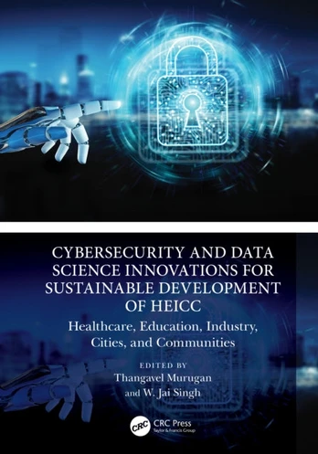 Cybersecurity and Data Science Innovations for Sustainable Development of HEICC