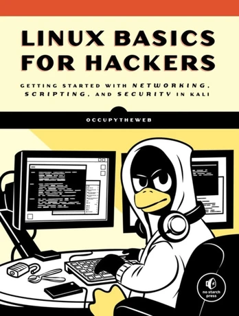 Linux Basics for Hackers, Getting Started with Networking, Scripting, and Security in Kali