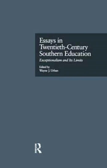 Essays in Twentieth-Century Southern Education