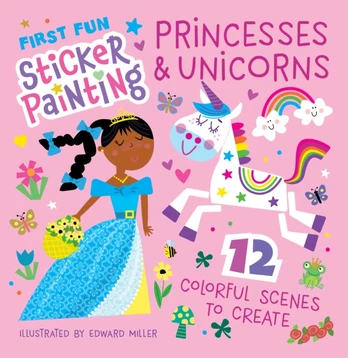 First Fun Sticker Painting: Princesses & Unicorns