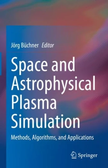 Space and Astrophysical Plasma Simulation