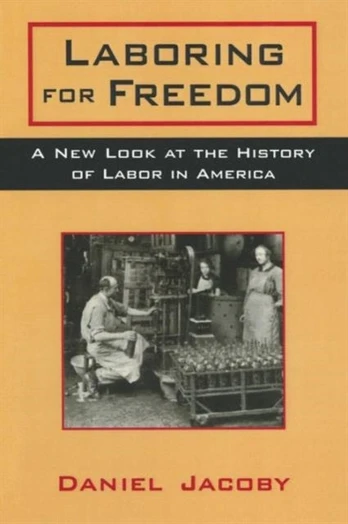 Laboring for Freedom - Minkštas viršelis