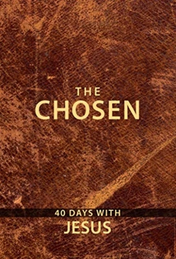 Chosen: 40 Days with Jesus