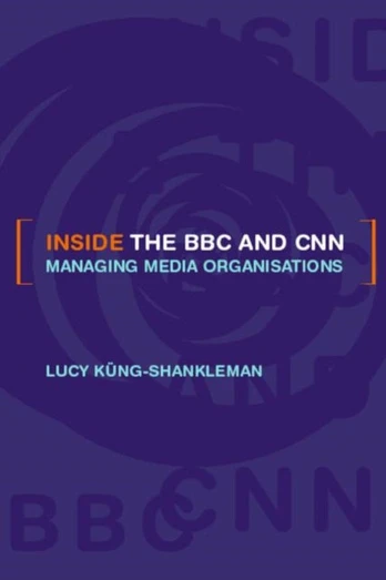 Inside the BBC and CNN