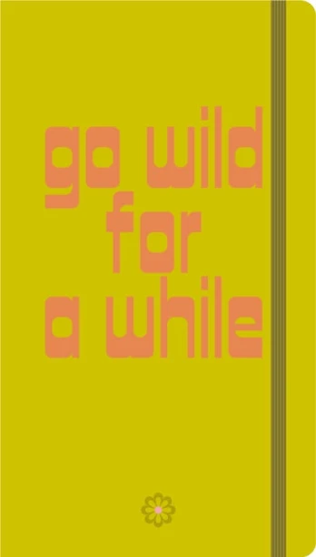 Go Wild for a While - Journals