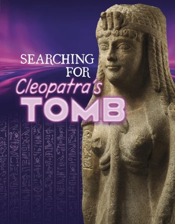 Searching for Cleopatra’s Tomb