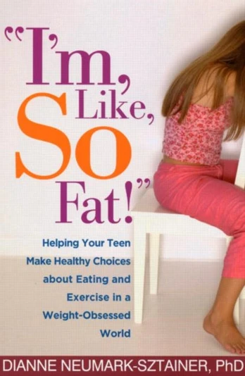 I'm, Like, SO Fat!