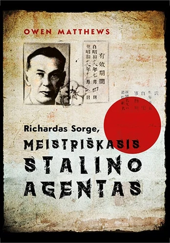 KNYGA Richardas Sorge, meistriškasis Stalino agentas